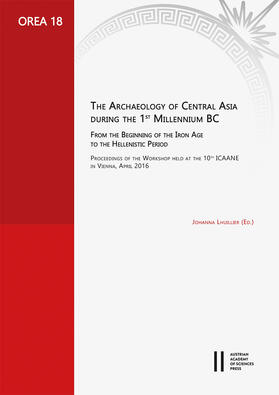 Lhuillier |  Archaeology of Central Asia during the 1st millennium BC, from the Beginning of the Iron age to the Hellenistic period | Buch |  Sack Fachmedien