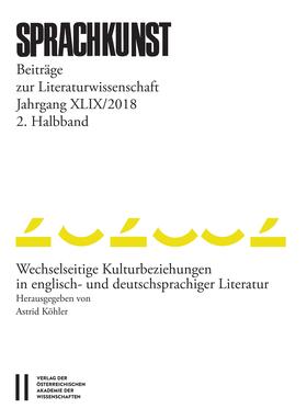 Rössner / Höller / Leitgeb | Sprachkunst. Beiträge zur Literaturwissenschaft / Sprachkunst Jahrgang XLIX/2018 2.Halbband | Buch | 978-3-7001-8623-6 | sack.de