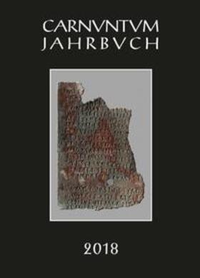 Pülz |  Carnuntum-Jahrbuch. Zeitschrift für Archäologie und Kulturgeschichte des Donauraumes / Carnuntum Jahrbuch 2018 | Buch |  Sack Fachmedien