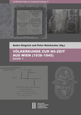 Gingrich / Rohrbacher |  Völkerkunde zur NS-Zeit aus Wien (1938–1945) | Buch |  Sack Fachmedien