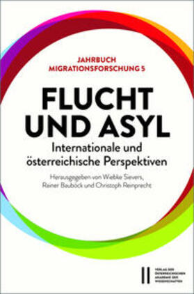 Sievers / Bauböck / Reinprecht |  Flucht und Asyl - internationale und österreichische Perspek | Buch |  Sack Fachmedien