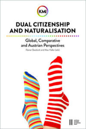 Bauböck / Haller |  Bauböck, R: Dual Citizenship and Naturalisation: Global, Com | Buch |  Sack Fachmedien