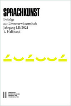 Leitgeb / Höller / Rössner |  Sprachkunst. Beiträge zur Literaturwissenschaft / Sprachkunst – Beiträge zur Literaturwissenschaft, Jahrgang LII/2021, 1. Halbband | Buch |  Sack Fachmedien