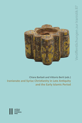 Barbati / Berti |  Iranianate and Syriac Christianity in Late Antiquity and the Early Islamic Period | Buch |  Sack Fachmedien