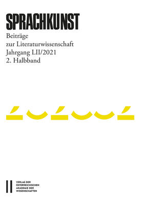 Höller / Leitgeb / Rössner |  Sprachkunst. Beiträge zur Literaturwissenschaft / Sprachkunst – Beiträge zur Literaturwissenschaft, Jahrgang LII/2021, 2. Halbband | Buch |  Sack Fachmedien