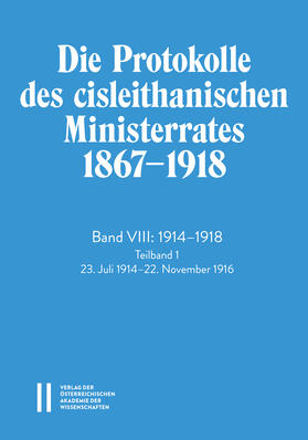 Fischer-Nebmaier / Fischer |  Die Protokolle des cisleithanischen Ministerrates 1867-1918, Band VIII: 1914-1918 | Buch |  Sack Fachmedien