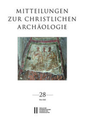 Pillinger / Harmaneh / Harreither |  Mitteilungen zur Christlichen Archäologie, Band 28 (2022) | Buch |  Sack Fachmedien