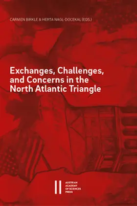 Birkle / Nagl-Docekal |  Exchanges, Challenges, and Concerns in the North Atlantic Triangle | Buch |  Sack Fachmedien