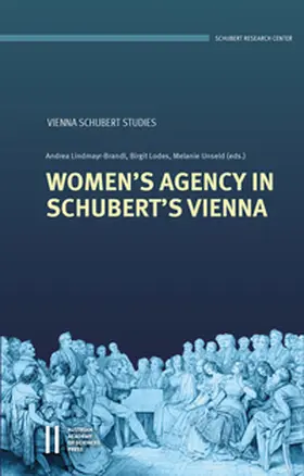 Lindmayr-Brandl / Lodes / Unseld |  Women's Agency in Schubert's Vienna | Buch |  Sack Fachmedien