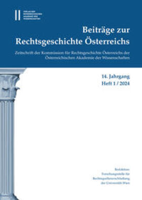 Olechowski |  Beiträge zur Rechtsgeschichte Österreichs, 14. Jahrgang, Heft 1/2024 | Buch |  Sack Fachmedien