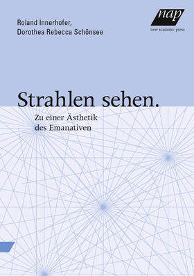 Innerhofer / Schönsee |  Strahlen sehen | Buch |  Sack Fachmedien