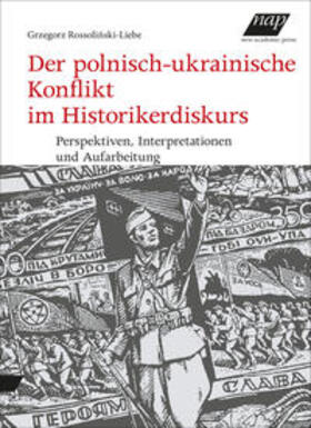 Rossolin´ski-Liebe / Rossolinski-Liebe / Rossolinski-Liebe |  Der polnisch-ukrainische Konflikt im Historikerdiskurs | Buch |  Sack Fachmedien