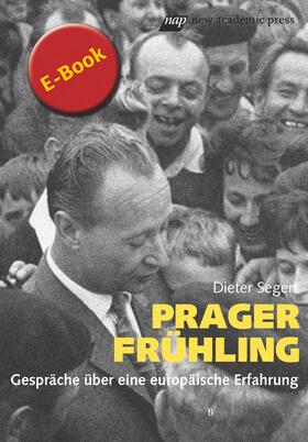 Segert |  Prager Frühling | eBook | Sack Fachmedien