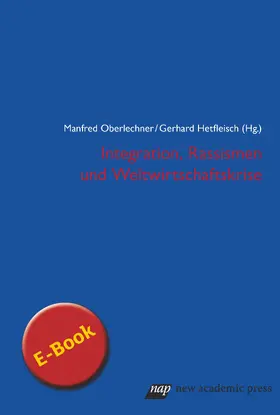 Oberlechner / Hetfleisch |  Integration, Rassismen und Weltwirtschaftskrise | eBook | Sack Fachmedien