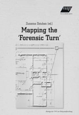 Dziuban |  Mapping the 'Forensic Turn': Engagements with Materialities | Buch |  Sack Fachmedien