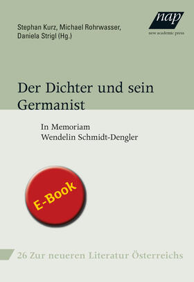 Kurz / Rohrwasser / Strigl |  Der Dichter und sein Germanist | eBook | Sack Fachmedien