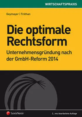 Geymayer / Tröthan |  Die optimale Rechtsform | Buch |  Sack Fachmedien