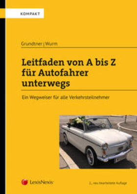 Grundtner / Wurm |  Leitfaden von A bis Z für Autofahrer unterwegs | Buch |  Sack Fachmedien