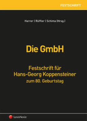 Harrer / Rüffler / Schima |  Die GmbH | Buch |  Sack Fachmedien