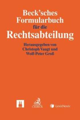 Vaagt / Groß / Bickert |  Beck'sches Formularbuch für die Rechtsabteilung | Buch |  Sack Fachmedien