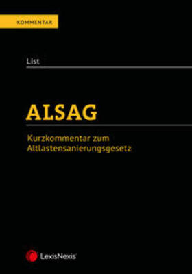 List |  ALSAG - Kurzkommentar zum Altlastensanierungsgesetz | Buch |  Sack Fachmedien