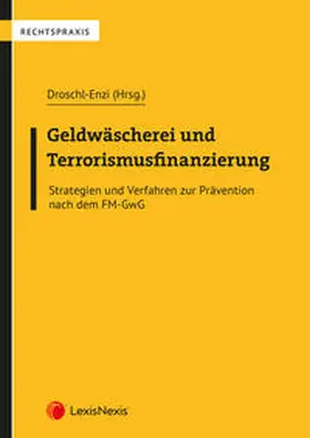 Droschl-Enzi / Böhm / Drobesch |  Geldwäscherei und Terrorismusfinanzierung | Buch |  Sack Fachmedien