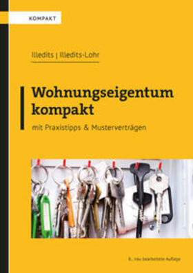 Illedits / Illedits-Lohr |  Wohnungseigentum kompakt | Buch |  Sack Fachmedien