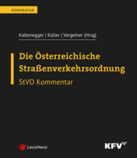Kaltenegger / Koller / Vergeiner |  Die Österreichische Straßenverkehrsordnung | Loseblattwerk |  Sack Fachmedien