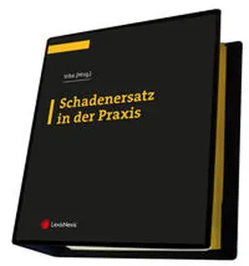 Vrba / Kolmasch / Maurer |  Schadenersatz in der Praxis | Loseblattwerk |  Sack Fachmedien