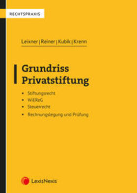 Leixner / Reiner / Kubik |  Grundriss Privatstiftung | Buch |  Sack Fachmedien