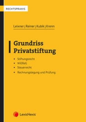 Leixner / Reiner / Kubik | Grundriss Privatstiftung | Buch | 978-3-7007-8815-7 | sack.de