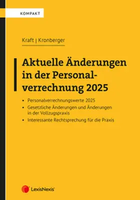 Kraft / Kronberger |  Aktuelle Änderungen in der Personalverrechnung 2025 | Buch |  Sack Fachmedien