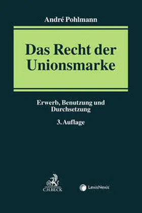 Pohlmann |  Das Recht der Unionsmarke | Buch |  Sack Fachmedien