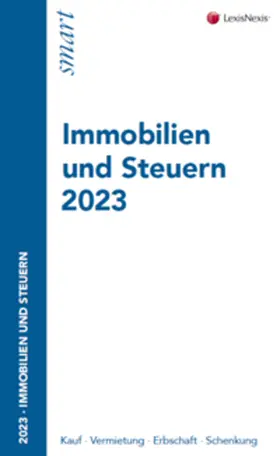 Ginthör / smart internet service GmbH |  Immobilien und Steuern 2023 | Buch |  Sack Fachmedien