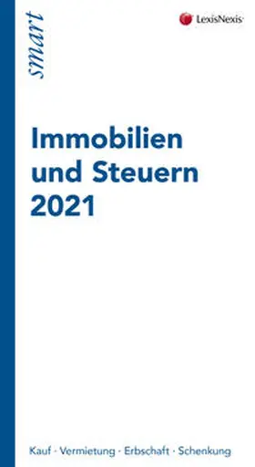 Ginthör / smart internet service GmbH |  Immobilien und Steuern 2021 | Buch |  Sack Fachmedien