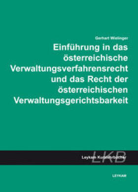 Wielinger |  Einführung in das österreichische Verwaltungsverfahrensrecht und das Recht der österreichischen Verwaltungsgerichtsbarkeiteisprachig | Buch |  Sack Fachmedien