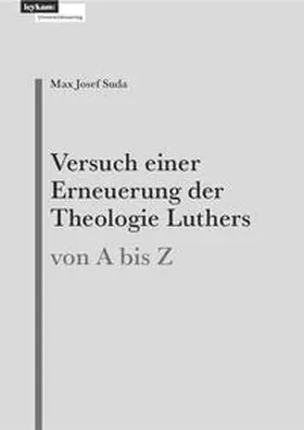 Suda |  Versuch einer Erneuerung der Theologie Luthers | Buch |  Sack Fachmedien