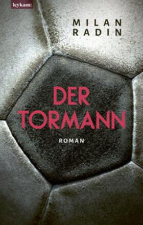 Radin |  Der Tormann - Nominiert zum Fußballbuch des Jahres 2022 | Buch |  Sack Fachmedien