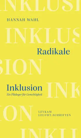 Wahl |  Radikale Inklusion - Ein Plädoyer für Gerechtigkeit | Buch |  Sack Fachmedien