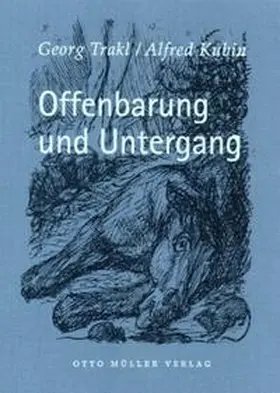 Trakl / Kubin |  Offenbarung und Untergang | Buch |  Sack Fachmedien