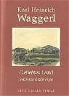 Waggerl |  Geliebtes Land | Buch |  Sack Fachmedien