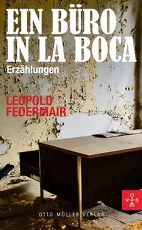 Federmair |  Ein Büro in la Boca | Buch |  Sack Fachmedien