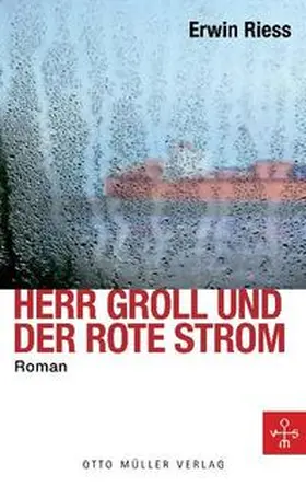 Riess |  Groll und der rote Strom | Buch |  Sack Fachmedien