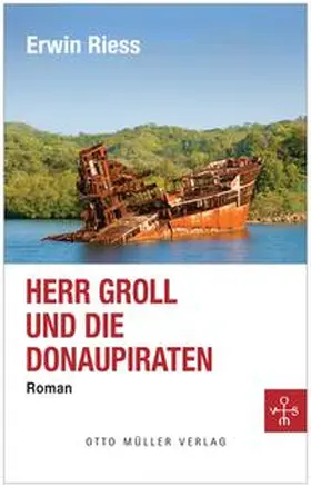 Riess |  Herr Groll und die Donaupiraten | Buch |  Sack Fachmedien