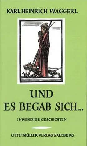 Waggerl | Und es begab sich ... | Buch | 978-3-7013-1326-6 | sack.de