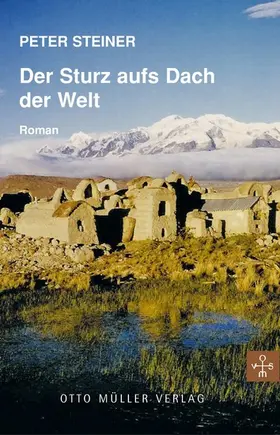 Steiner |  Der Sturz aufs Dach der Welt | eBook | Sack Fachmedien