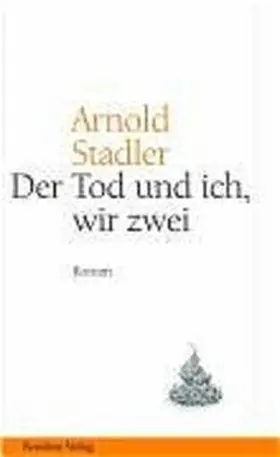 Stadler |  Der Tod und Ich, wir zwei | Buch |  Sack Fachmedien