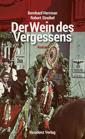 Streibel / Herrmann |  Der Wein des Vergessens | Buch |  Sack Fachmedien