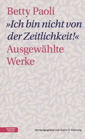 Paoli / Wozonig |  "Ich bin nicht von der Zeitlichkeit" | Buch |  Sack Fachmedien