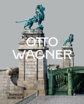 Nierhaus / Orosz |  Otto Wagner | Buch |  Sack Fachmedien